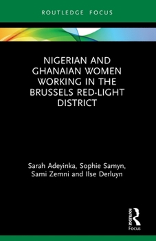 Paperback Nigerian and Ghanaian Women Working in the Brussels Red-Light District Book