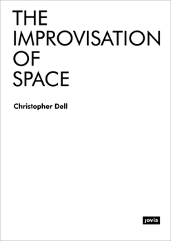 Paperback The Improvisation of Space Book