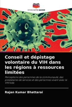 Paperback Conseil et dépistage volontaire du VIH dans les régions à ressources limitées [French] Book
