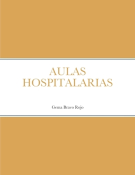 Paperback Aulas Hospitalarias [Spanish] Book