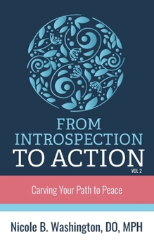 Paperback ﻿From Introspection to Action: Carving Your Path to Peace Book