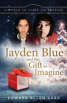 Paperback Jayden Blue and The Gift to Imagine Book