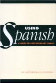 Hardcover Using Spanish: A Guide to Contemporary Usage Book