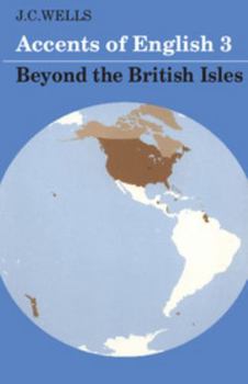 Paperback Accents of English 3: Beyond the British Isles Book