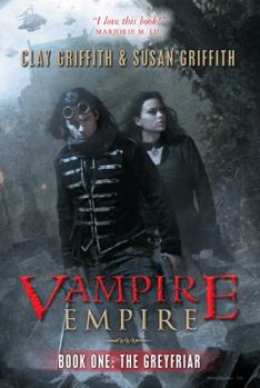 The Greyfriar - Book #1 of the Vampire Empire