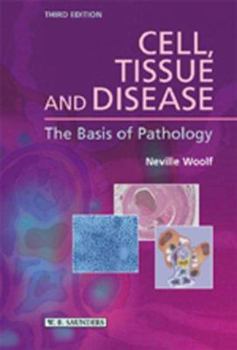 Paperback Cell, Tissue and Disease: The Basis of Pathology Book