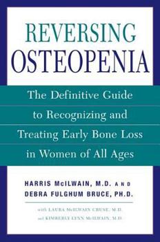 Paperback Reversing Osteopenia: The Definitive Guide to Recognizing and Treating Early Bone Loss in Women of All Ages Book