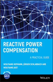 Hardcover Reactive Power Compensation: A Practical Guide Book