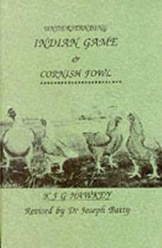 Paperback Understanding Indian Game (Cornish Fowl) Book