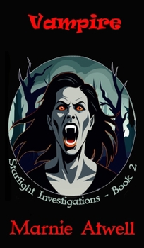 Vampire - Book #2 of the Starlight Investigations