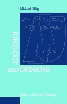 Paperback Ideology and Opinions: Studies in Rhetorical Psychology Book