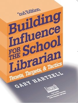 Paperback Building Influence for the School Librarian: Tenets, Targets, and Tactics Book