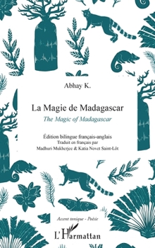 La magie de Madagascar: The Magic of Madagascar (Accent Tonique - Poésie) (French Edition)