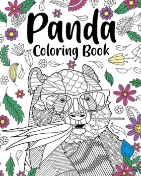 Paperback Panda Coloring Book: Coloring Books for Adults, Gifts for Panda Lovers, Floral Mandala Coloring Book