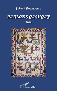 Paperback Parlons Qashqay: Iran [French] Book