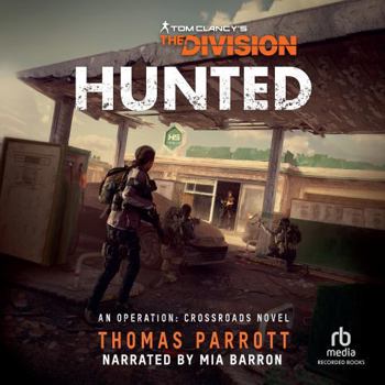 Hunted: Tom Clancy's the Division, Library Edition
