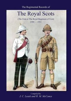 Paperback Regimental Records of the Royal Scotsthe First or Royal Regiment of Foot 1590-1911 Book