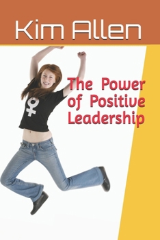 Paperback The Power of Positive Leadership Book