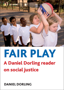 Hardcover Fair Play: A Daniel Dorling Reader on Social Justice Book