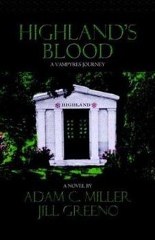 Hardcover Highland's Blood: A Vampyres Journey Book