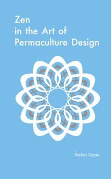 Paperback Zen in the Art of Permaculture Design Book