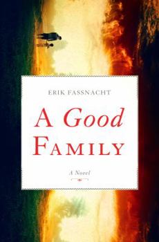 Hardcover A Good Family: A Novel Book