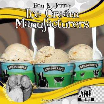 Library Binding Ben & Jerry: Ice Cream Manufacturers Book