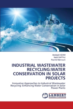 Industrial Wastewater Recycling: Water Conservation in Solar Projects