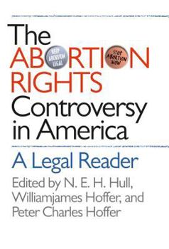 Hardcover The Abortion Rights Controversy in America: A Legal Reader Book