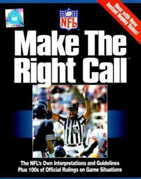 Make the Right Call: The Official Playing Rules of the National Football League