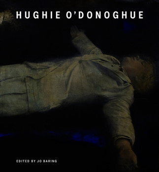 Hardcover Hughie O'Donoghue Book