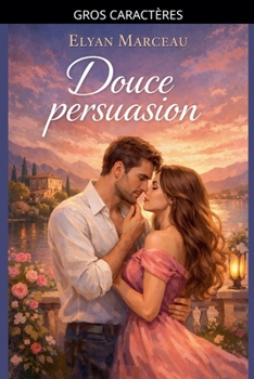 Douce persuasion (French Edition)