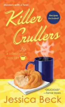 Killer Crullers - Book #6 of the Donut Shop Mysteries