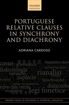 Hardcover Portuguese Relative Clauses in Synchrony and Diachrony Book