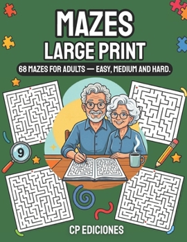 Paperback Mazes Large Print: 68 Large Print Mazes for Adults - Easy to Hard Book