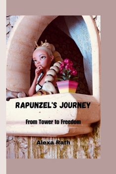 Paperback Rapunzel's Journey: From Tower to Freedom Book