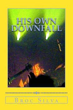 Paperback His Own Downfall Book