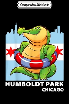 Composition Notebook: Alligator Watch Chicago Humboldt Park Lagoon Rescue Gift  Journal/Notebook Blank Lined Ruled 6x9 100 Pages
