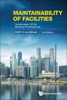 Hardcover Maintainability of Facilities: Sustainable FM for Building Professionals (3rd Edition) Book