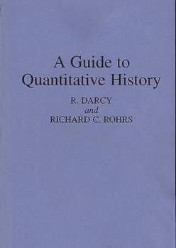 Paperback A Guide to Quantitative History Book