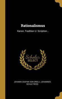 Hardcover Rationalismus: Kanon, Tradition U. Scription... [German] Book