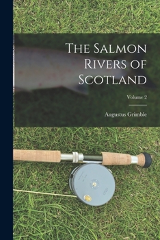 Paperback The Salmon Rivers of Scotland; Volume 2 Book
