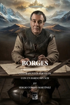 Paperback BORGES: CONTRAPUNTOS POÉTICOS CON UN BARDO SIN SUR (Spanish Edition) [Spanish] Book