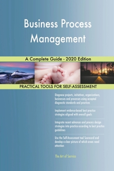 Paperback Business Process Management A Complete Guide - 2020 Edition Book