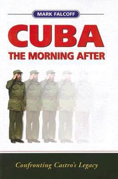 Paperback Cuba: The Morning After: Confronting Castro's Legacy Book