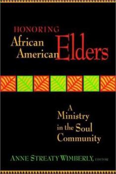 Hardcover Honoring African American Elders: A Ministry in the Soul Community Book