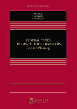 Hardcover Federal Taxes on Gratuitous Transfers: Law and Planning Book