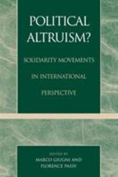 Paperback Political Altruism?: Solidarity Movements in International Perspective Book