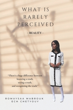 Paperback What is Rarely Perceived Book