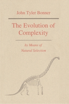 Paperback The Evolution of Complexity by Means of Natural Selection Book